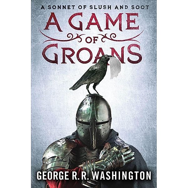 A Game of Groans, George R. R. Washington, Alan Goldsher