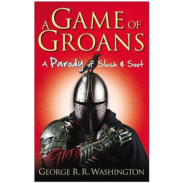 A Game of Groans, George R. R. Washington