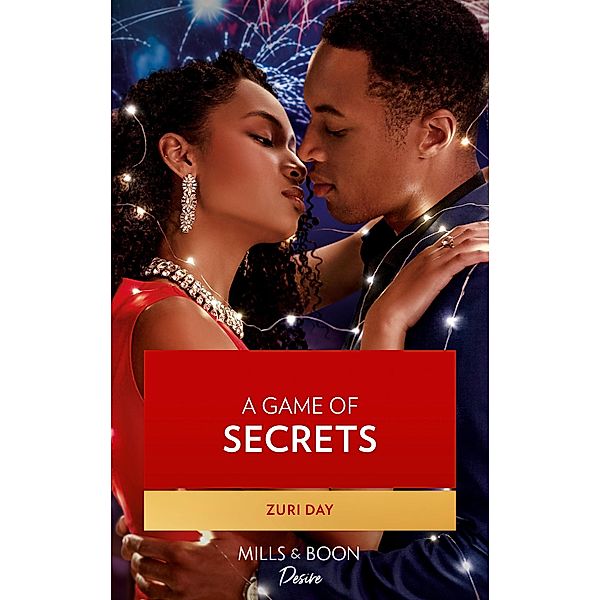 A Game Of Secrets (The Eddington Heirs, Book 4) (Mills & Boon Desire), Zuri Day