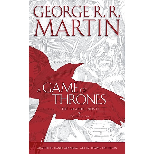 A Game of Thrones: Graphic Novel, Volume One, George R. R. Martin
