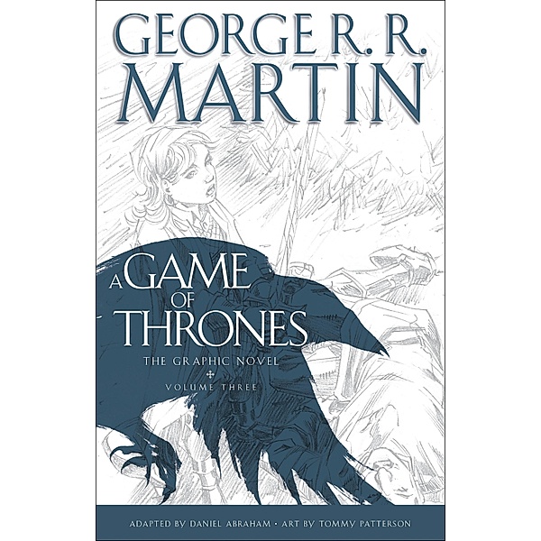 A Game Of Thrones, The Graphic Novel, George R. R. Martin