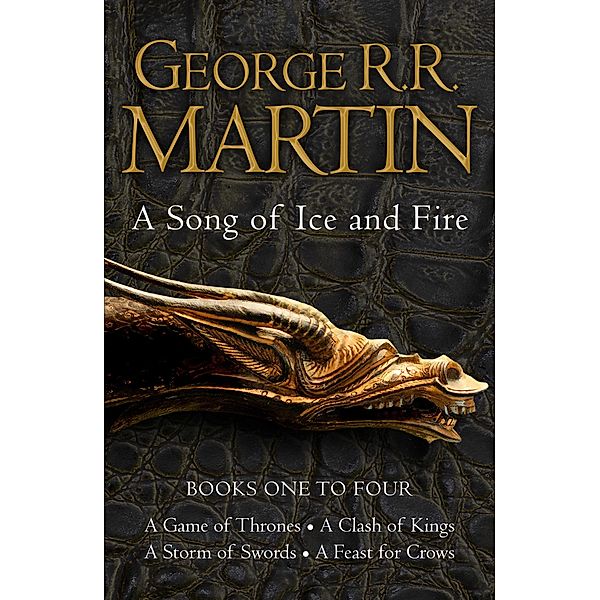 A Game of Thrones: The Story Continues Books 1-4 / A Song of Ice and Fire, George R. R. Martin