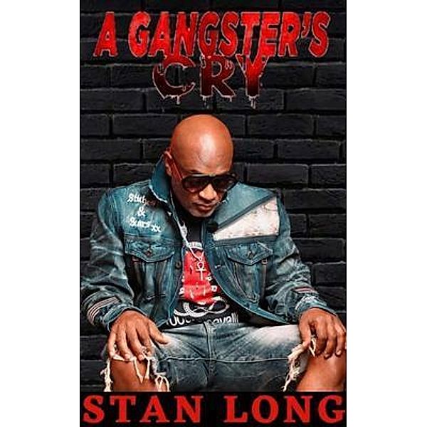 A Gangster's Cry, Stan Long