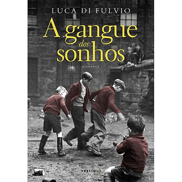 A gangue dos sonhos, Luca Di Fulvio