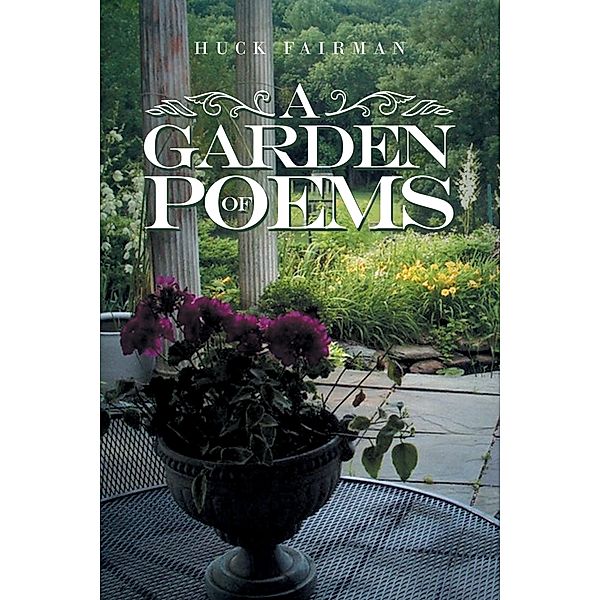 A Garden of Poems, Huck Fairman