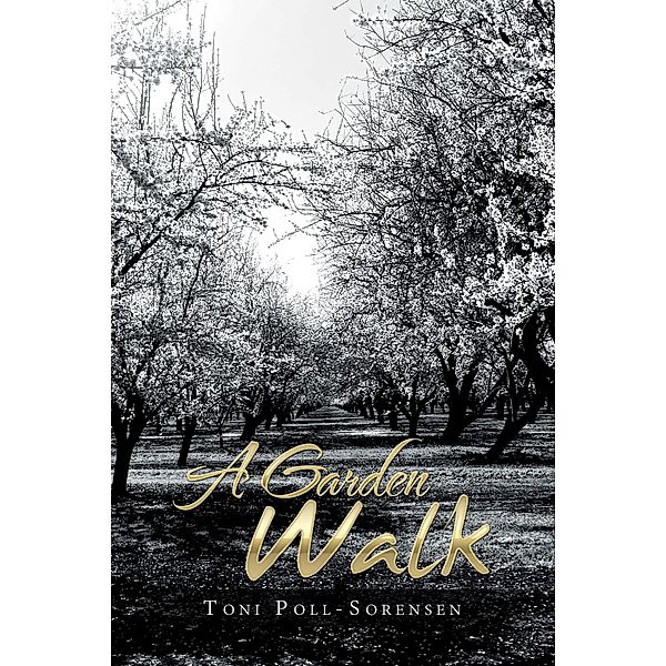A Garden Walk, Toni Poll-Sorensen