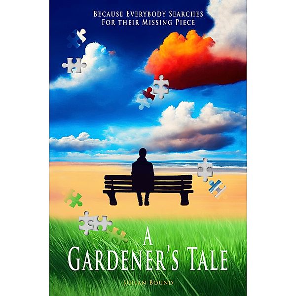 A Gardener's Tale (Novels by Julian Bound) / Novels by Julian Bound, Julian Bound