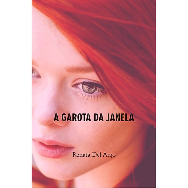 A garota da janela, Renata Del Anjo