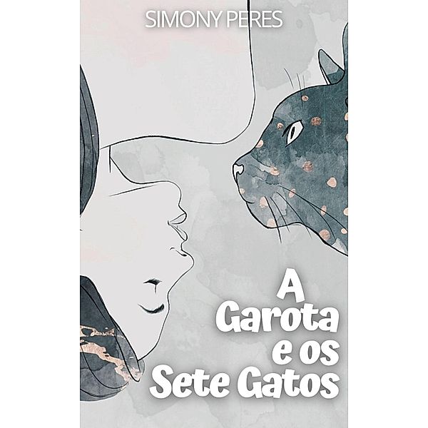 A GAROTA E OS SETE GATOS, Simony Peres