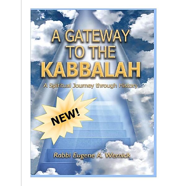 A Gateway to the Kabbalah, Rabbi Eugene A. Wernick