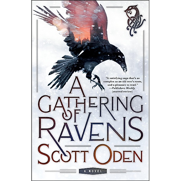 A Gathering of Ravens / Grimnir Series Bd.1, Scott Oden