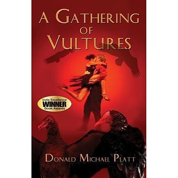 A Gathering of Vultures, Donald Michael Platt