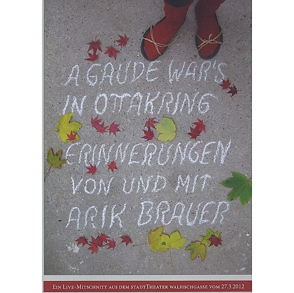 A GAUDE WAR'S IN OTTAKRING, Arik Brauer
