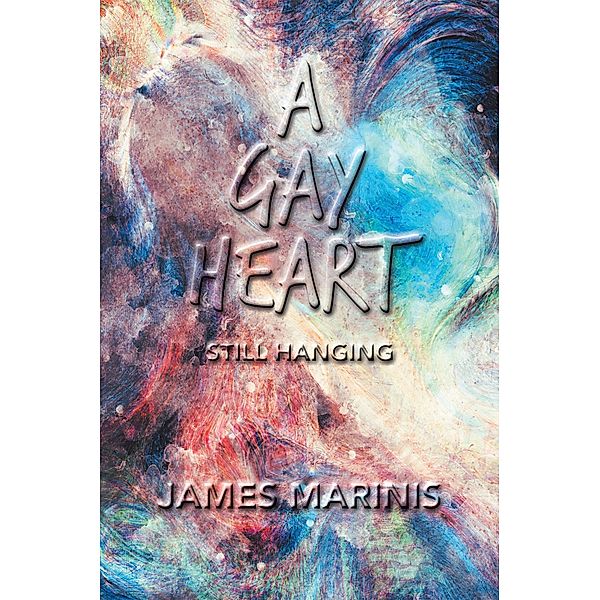 A Gay Heart, James Marinis