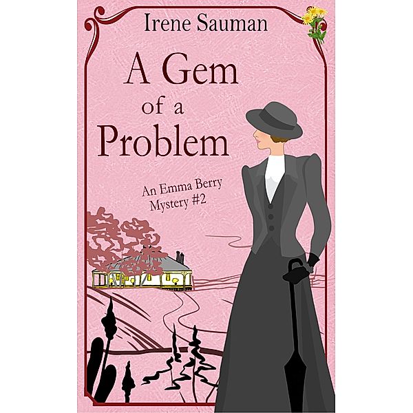 A Gem of a Problem (Emma Berry Mysteries, #2) / Emma Berry Mysteries, Irene Sauman