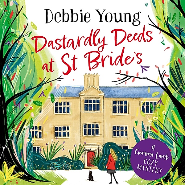 A Gemma Lamb Cozy Mystery - 1 - Dastardly Deeds at St Bride's, Debbie Young