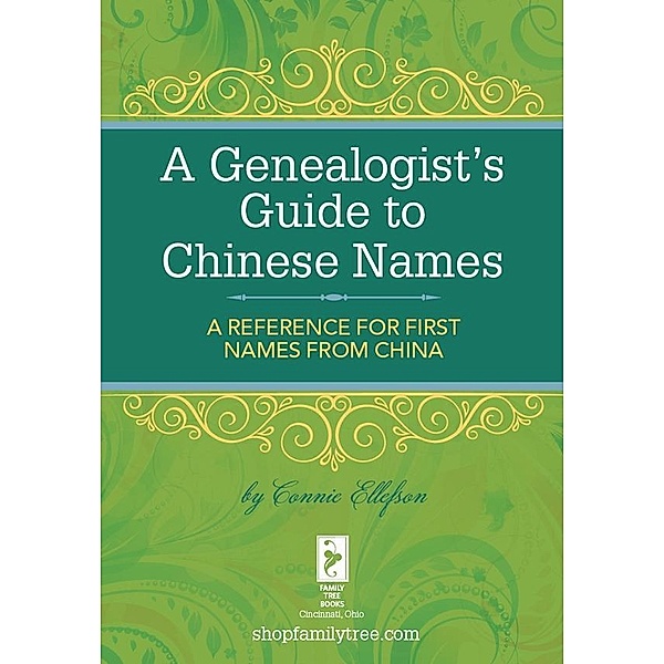A Genealogist's Guide to Chinese Names, Connie Ellefson