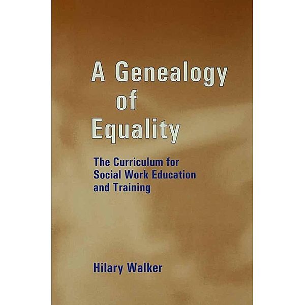 A Genealogy of Equality, Hilary Walker