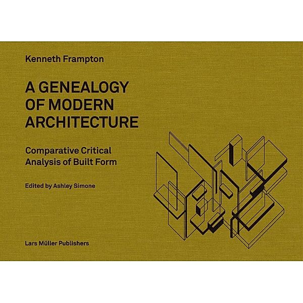 A Genealogy of Modern Architecture, Kenneth Frampton