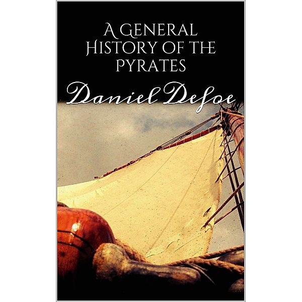 A General History of the Pyrates, Daniel Defoe