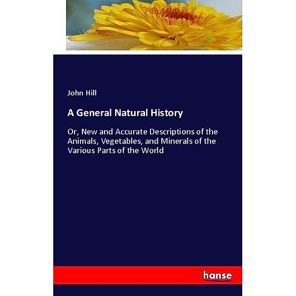 A General Natural History, John Hill