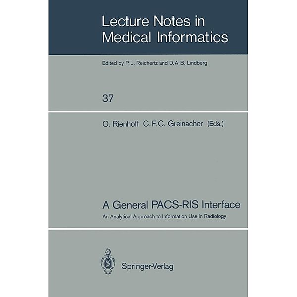 A General PACS-RIS Interface / Lecture Notes in Medical Informatics Bd.37