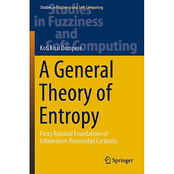 A General Theory of Entropy, Kofi Kissi Dompere