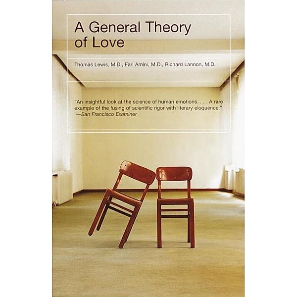 A General Theory of Love, Thomas Lewis, Fari Amini, Richard Lannon