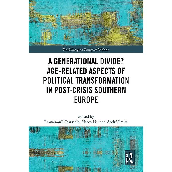 A Generational Divide? Age-related Aspects of Political Transformation in Post-crisis Southern Europe