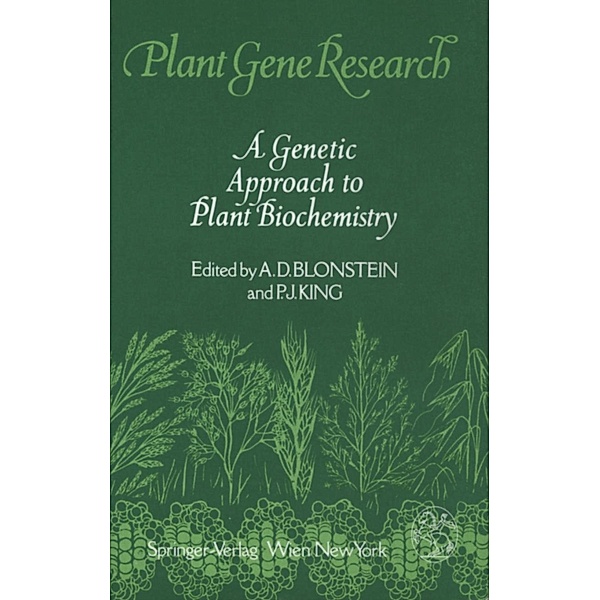 A Genetic Approach to Plant Biochemistry / Plant Gene Research
