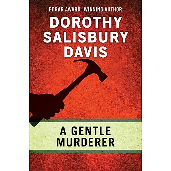 A Gentle Murderer, Dorothy Salisbury Davis