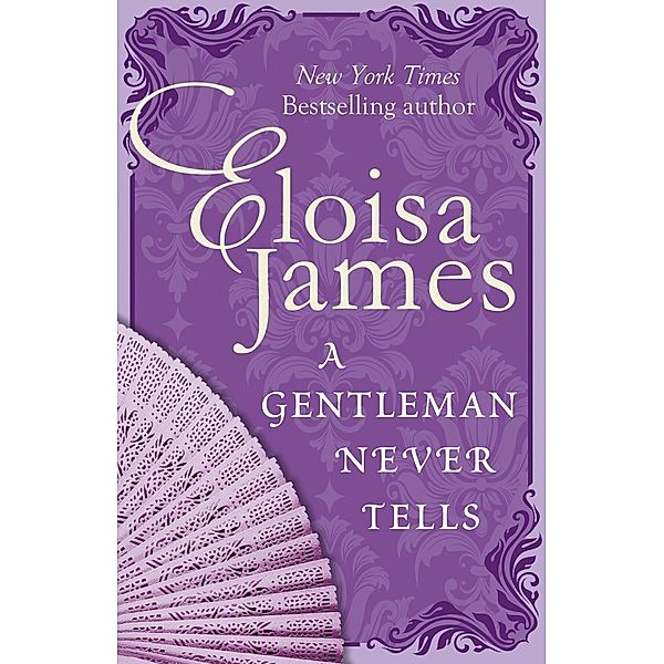 A Gentleman Never Tells, Eloisa James