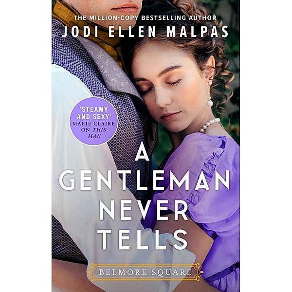 A Gentleman Never Tells / Belmore Square, Jodi Ellen Malpas