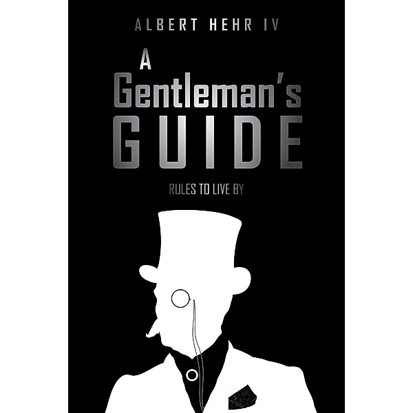 A Gentleman's Guide, Albert Hehr Iv