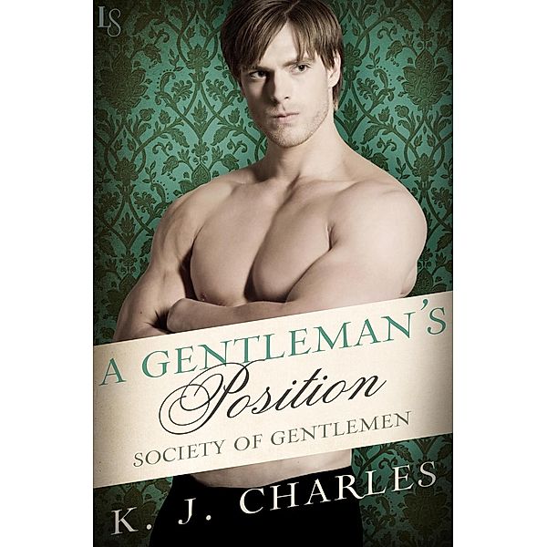 A Gentleman's Position / Society of Gentlemen Bd.3, KJ Charles