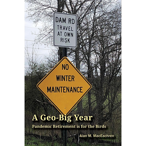 A Geo-Big Year, Alan M. MacEachren