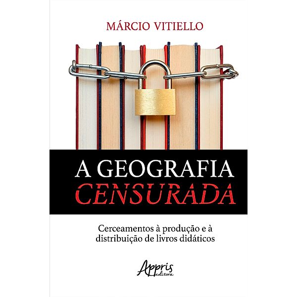 A Geografia Censurada: Cerceamentos à Produção e à Distribuição de Livros Didáticos, Márcio Abondanza Vitiello