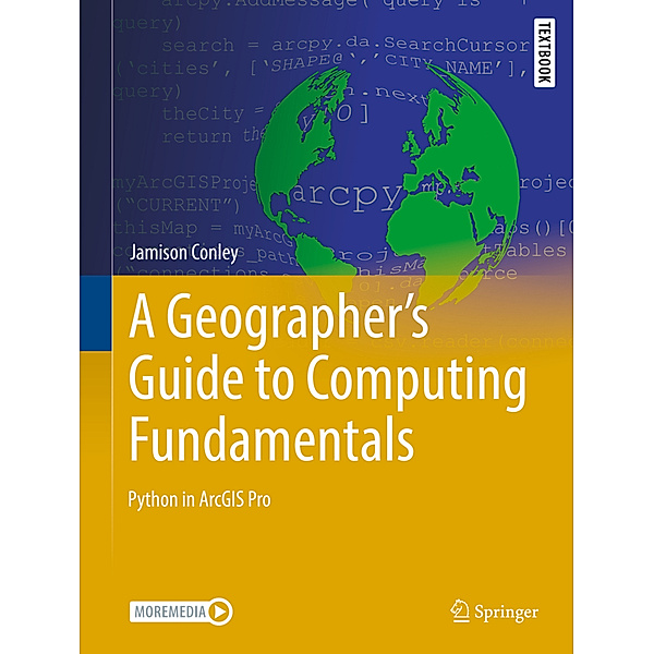 A Geographer's Guide to Computing Fundamentals, Jamison Conley