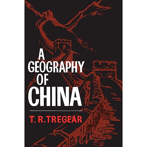A Geography of China, T. R. Tregear