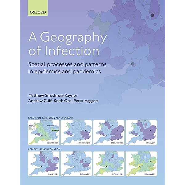A Geography of Infection, Matthew R. Smallman-Raynor, Andrew D. Cliff, J. Keith Ord, Peter Haggett