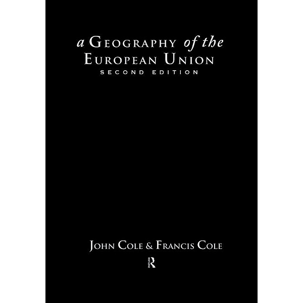A Geography of the European Union, John Cole