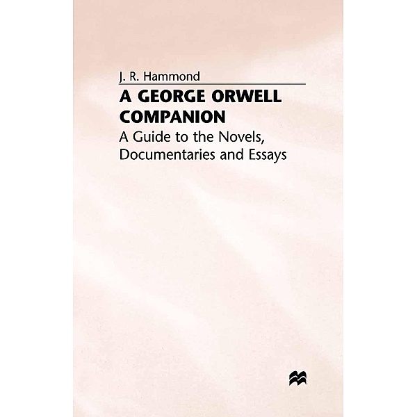 A George Orwell Companion / Literary Companions, J. Hammond