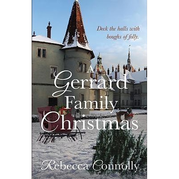 A Gerrard Family Christmas / Phase Publishing, Rebecca Connolly