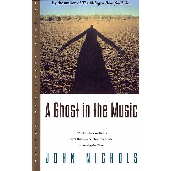 A Ghost in the Music, John Nichols