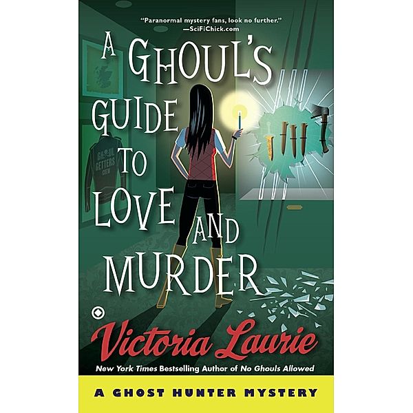 A Ghoul's Guide to Love and Murder / Ghost Hunter Mystery Bd.10, Victoria Laurie