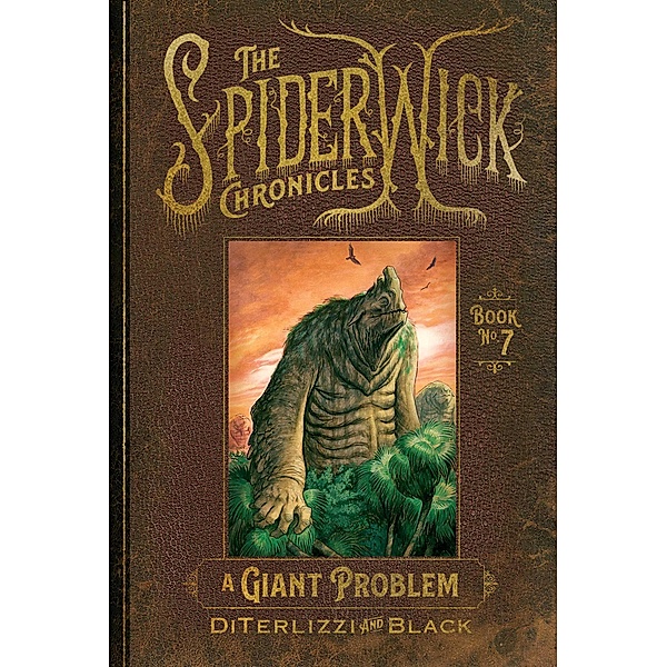 A Giant Problem / The Spiderwick Chronicles Bd.7, Tony DiTerlizzi, Holly Black