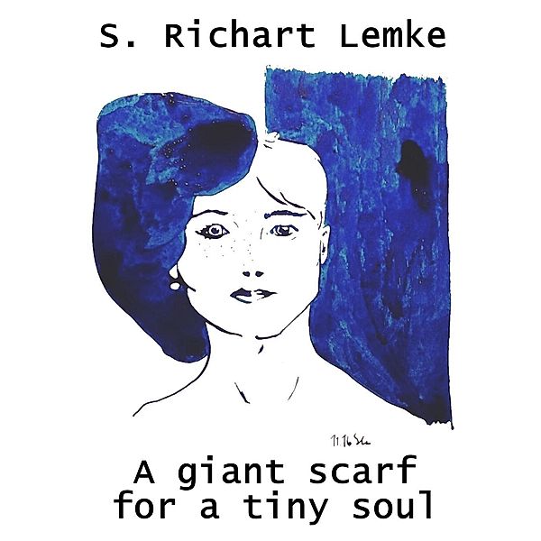 A giant scarf for a tiny soul, S. Richart Lemke