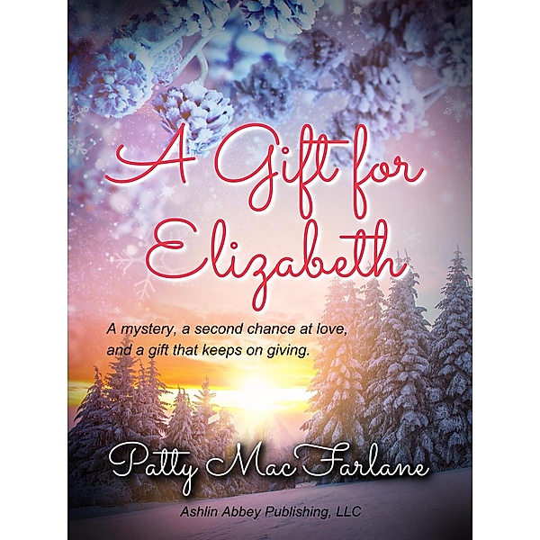 A Gift for Elizabeth, Patty MacFarlane