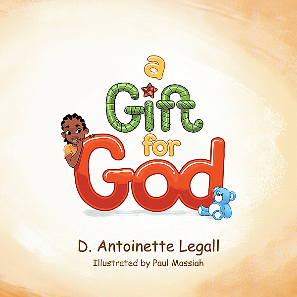 A Gift for God, D. Antoinette Legall