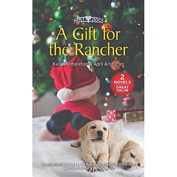 A Gift for the Rancher, Karen Templeton, April Arrington